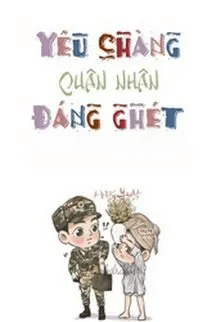 Yêu Chàng Quân Nhân Đáng Ghét