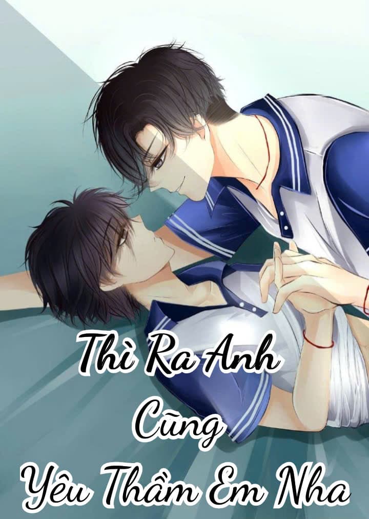 Thì Ra Anh Cũng Yêu Thầm Em Nha
