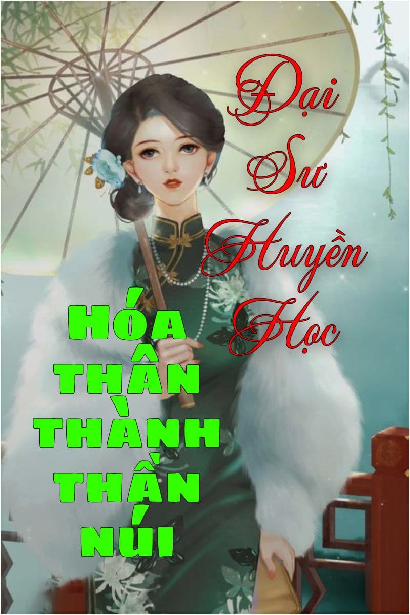 Đại Sư Huyền Học Hóa Thân Thành Thần Núi