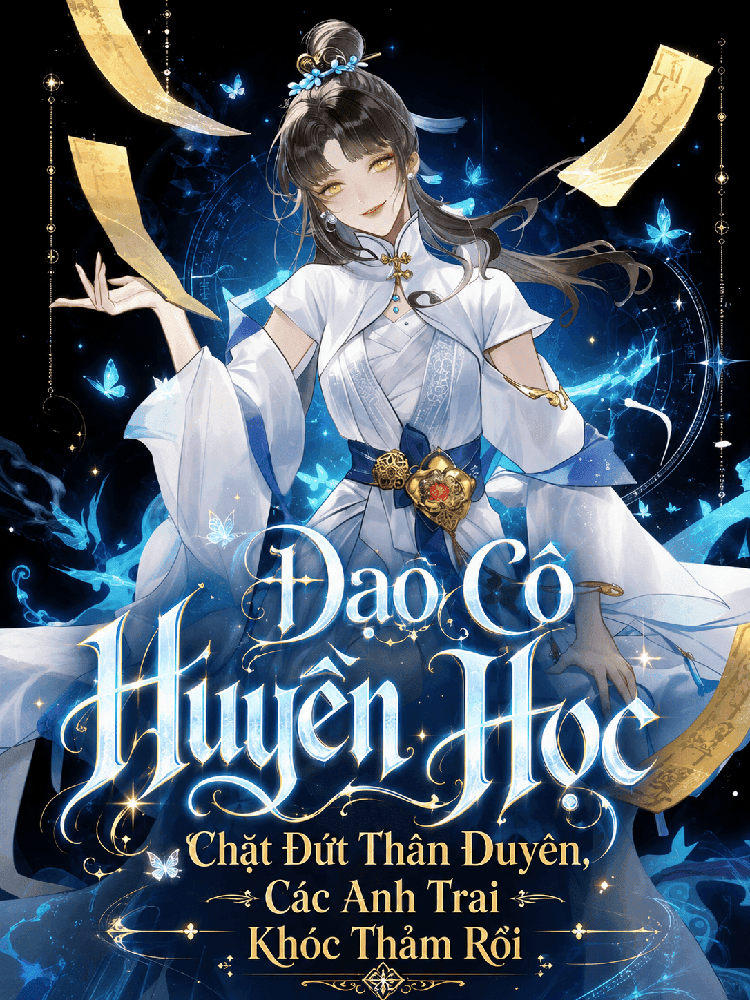 Đạo Cô Huyền Học Chặt Đứt Thân Duyên, Các Anh Trai Khóc Thảm Rồi