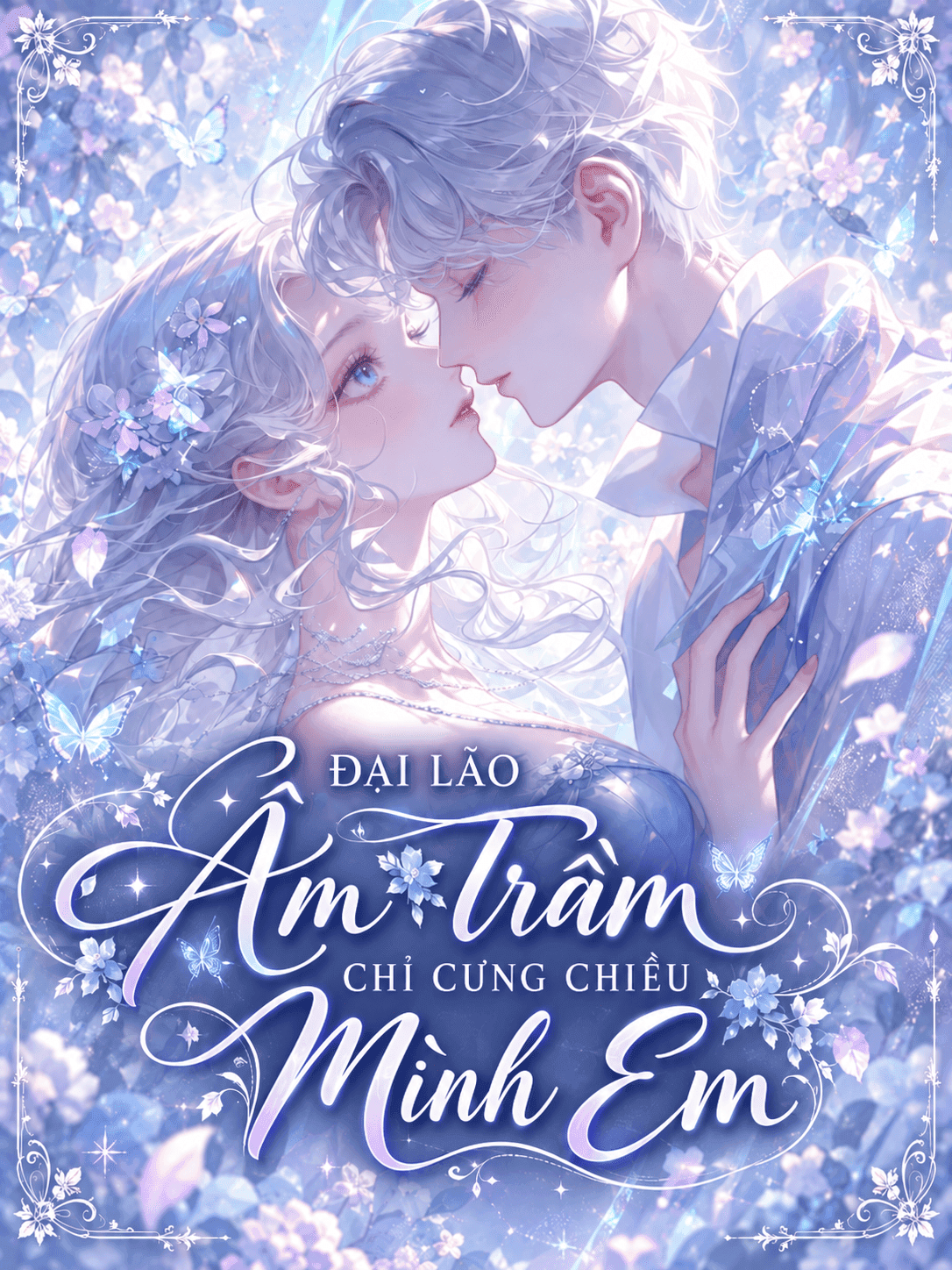 Đại Lão Âm Trầm Chỉ Cưng Chiều Mình Em