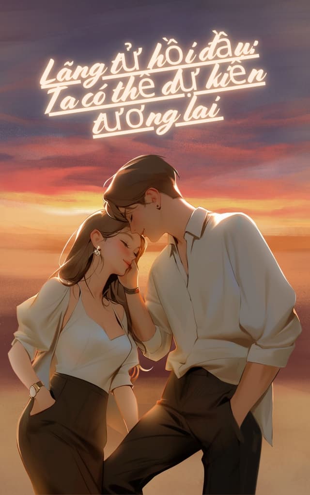 Lãng Tử Hồi Đầu: Ta Có Thể Thấy Trước Tương Lai Lãng Tử Hồi Đầu: Ta Có Thể Thấy Trước Tương Lai