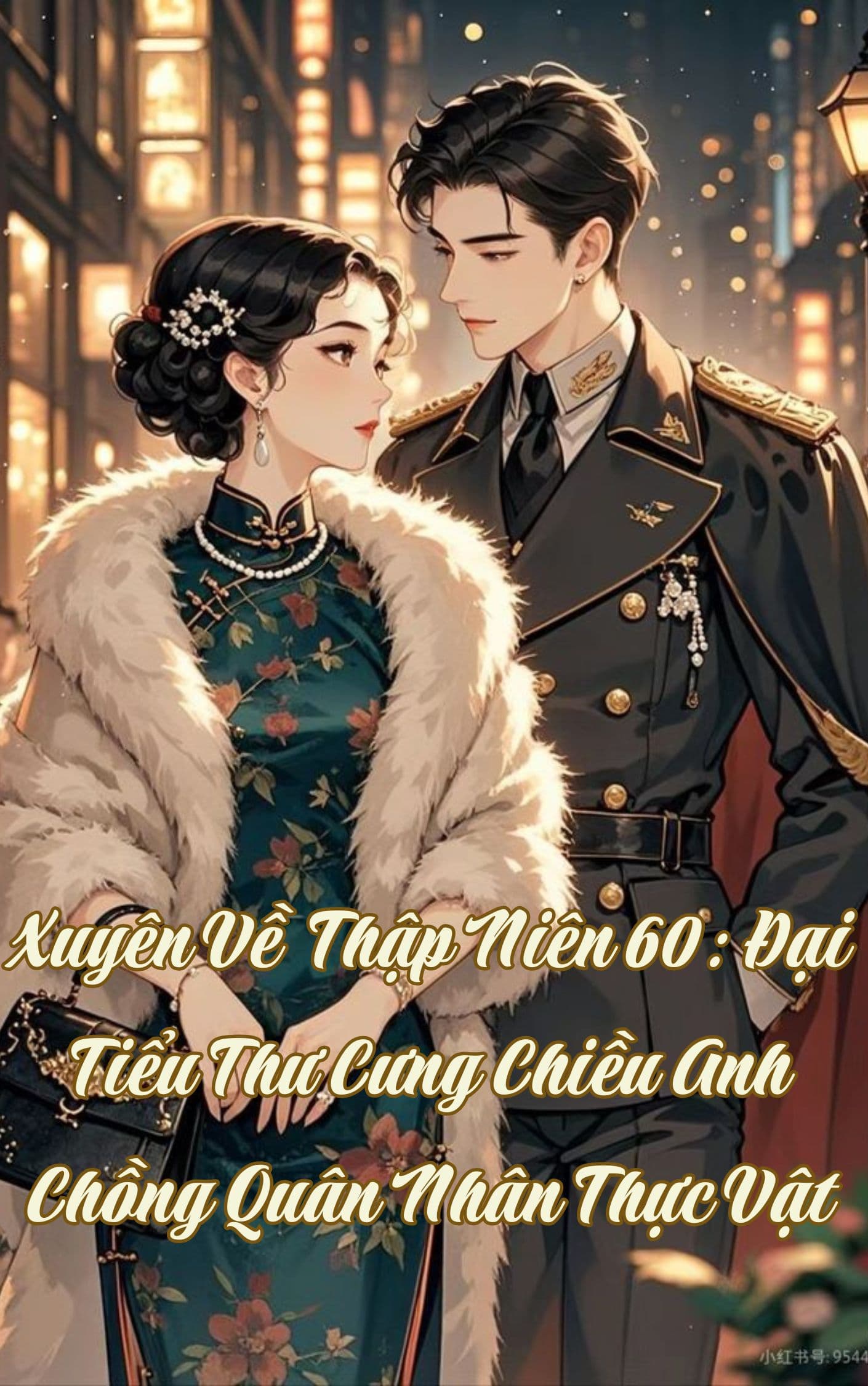 Xuyên Về Thập Niên 60: Đại Tiểu Thư Cưng Chiều Anh Chồng Quân Nhân Thực Vật