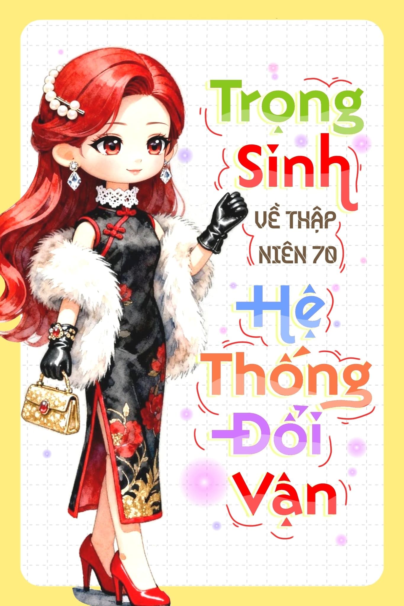 Trọng Sinh Về Thập Niên 70 Cùng Hệ Thống Đổi Vận