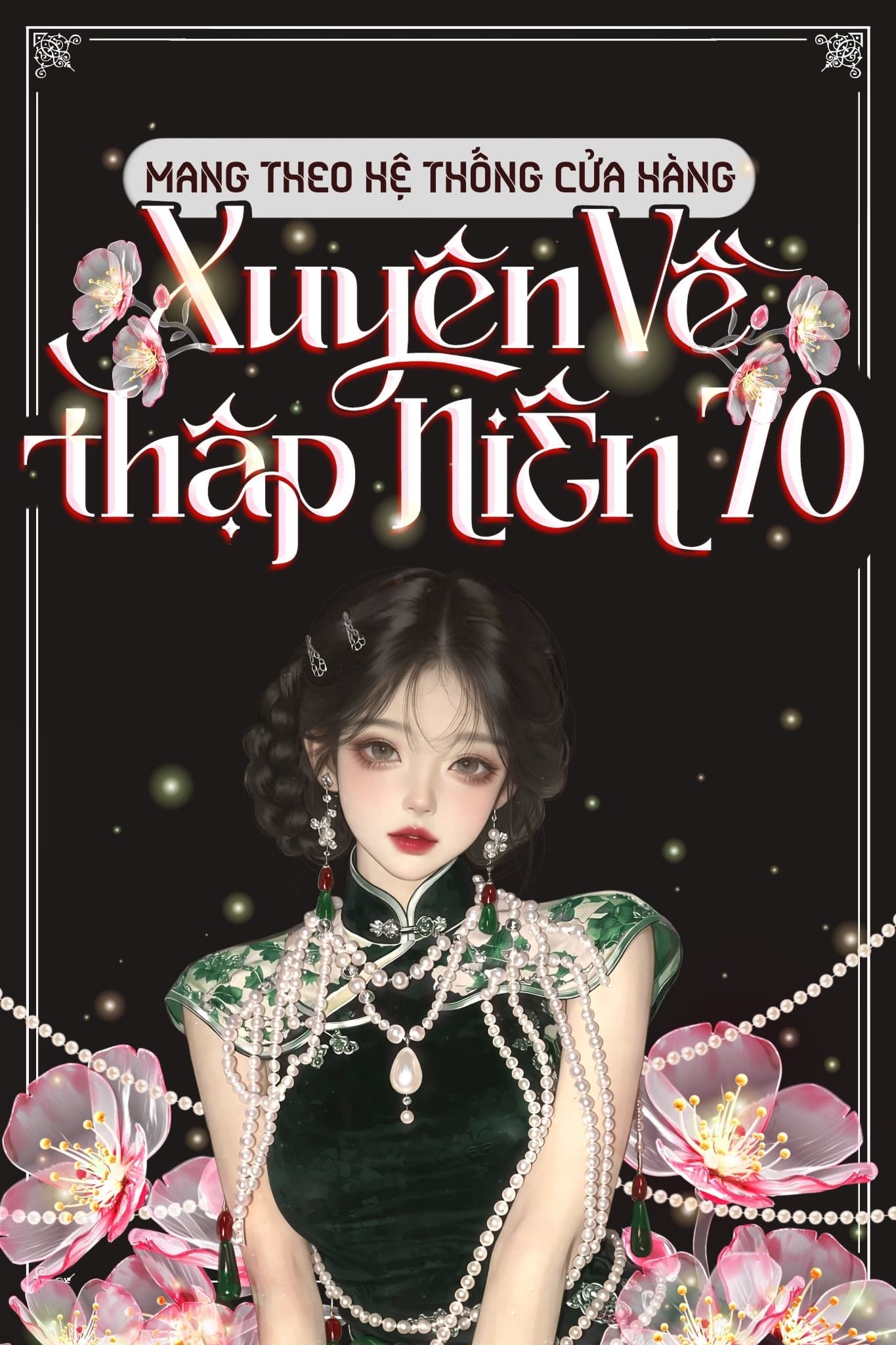 Mang Theo Hệ Thống Cửa Hàng Xuyên Về Thập Niên 70